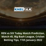 REN-vs-SIX-Today-Match-Prediction