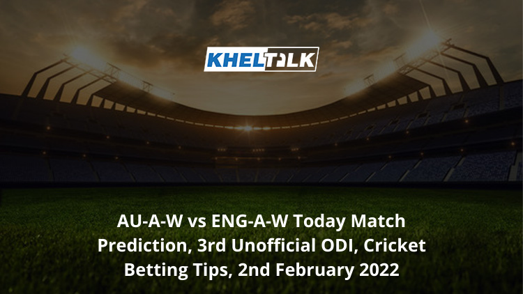 AU-A-W-vs-ENG-A-W-Today-Match-Prediction