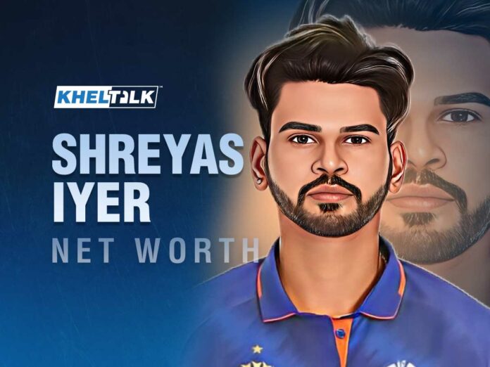 shreyas Iyer Net worth